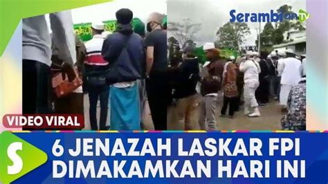 Video Jenazah Laskar Fpi Dimakamkan Di Megamendung Serambinews