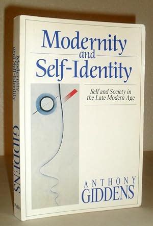 Modernity And Self Identity By Anthony Giddens Abebooks