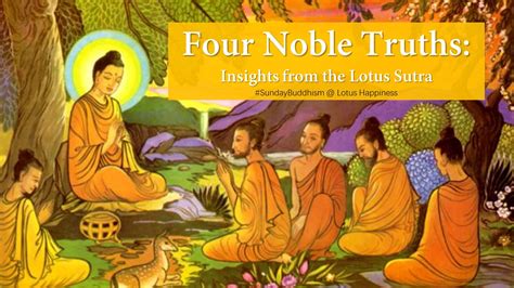 Four Noble Truths: Insights from the Lotus Sutra - Lotus Happiness