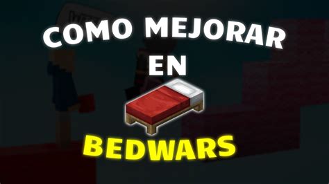 Como Mejorar En Bedwars Youtube