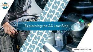 Ac Low Side Pressure Too High Possible Causes And Fixes Ran When