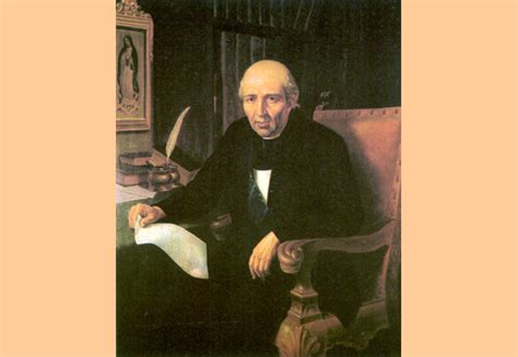 Miguel Hidalgo Y Costilla Quotes. QuotesGram