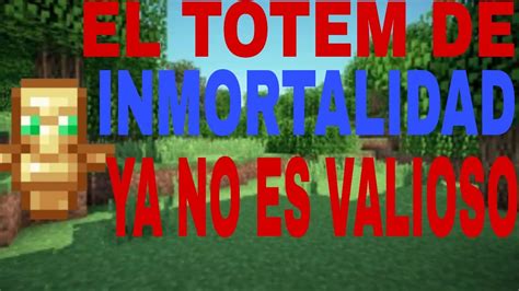 El Totem De Inmortalidad Ya No Es Valioso Youtube