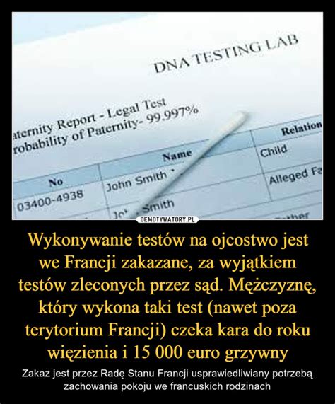 Wykonywanie testów na ojcostwo jest we Francji zakazane za wyjątkiem