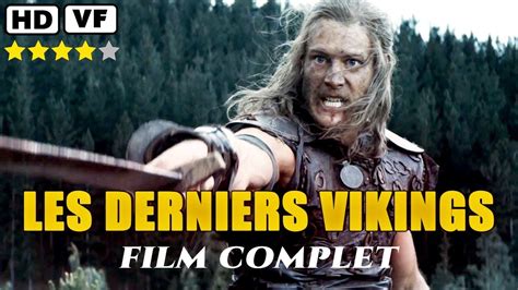 Vikings Film D Action Aventure Complet En Francais Nouveaut En