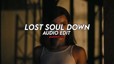 Lost Soul Down X Lost Soul Slowed NBSPLV Edit Audio