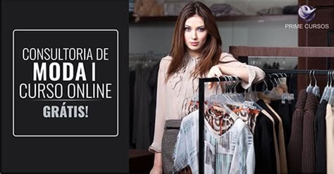 Curso De Consultoria De Moda I Online Gr Tis Prime Cursos