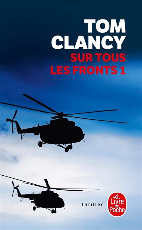 Amazon Fr Sur Tous Les Fronts Tome 1 Clancy Tom Livres