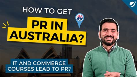 How To Get Australian PR In 2022 Can IT And Commerce Courses Leads