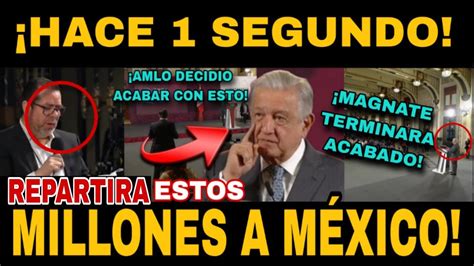 Estan Acabados Amlo Dijo Toda La Verdad En Plena Ma Anera Atenci N