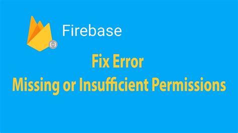 Firestore Missing Or Insufficient Permission Error In Firebase React