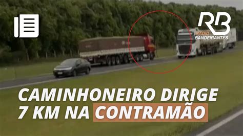 CAMINHÃO trafega em rodovia na CONTRAMÃO e em ALTA VELOCIDADE YouTube