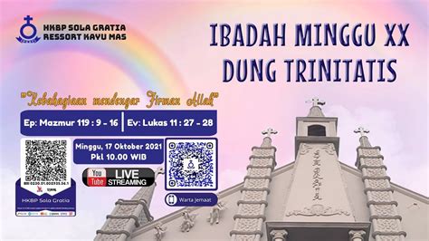 LIVE Ibadah Minggu XX Dung Trinitatis HKBP Sola Gratia Kayu Mas