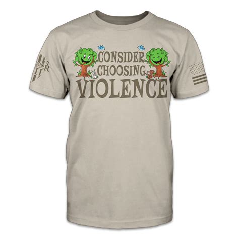 Consider Choosing Violence Warrior 12 A Patriotic Apparel Company