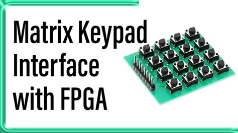 Matrix Keypad Interface With Fpga Pantech Ai