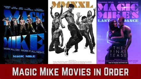 How to Watch Magic Mike Movies in Order of EVENT - The Reading Order