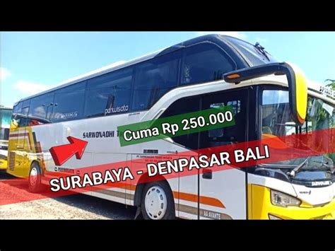 Harga Tiket Bus Surabaya Ambulu Infosurabaya