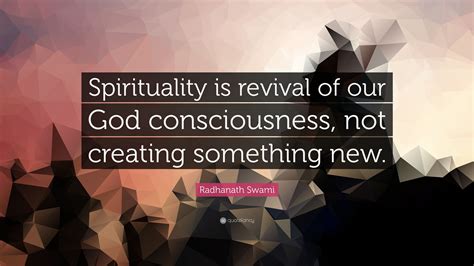 Radhanath Swami Quote Spirituality Is Revival Of Our God