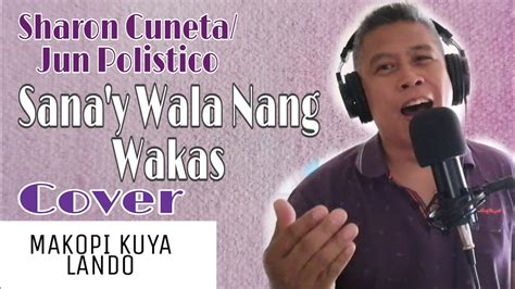 Sana Y Wala Nang Wakas Sharon Cuneta Jun Polistico Cover By MAKOPI