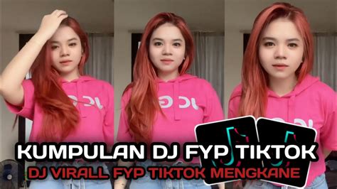 Dj Campuran Fyp Tiktok Viral 2023 Sound Kane Jedag Jedug Ful Bass