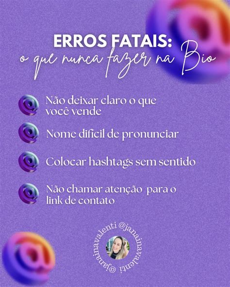 Erros Fatais O Que Nunca Fazer No Bio