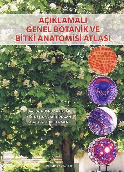 Açıklamalı Genel Botanik ve Bitki Anatomisi Atlası Hüsnü Çakırlar