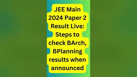 Jee Main Paper 2 Result 2024 Live Check Bplanning And Barch Results