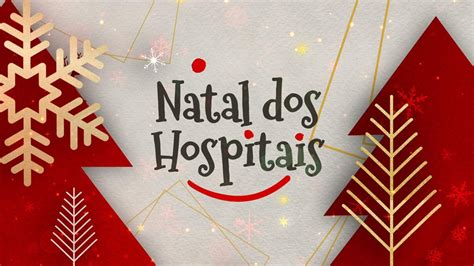 RTP1 Promove Regresso Do Natal Dos Hospitais Saiba Em Que Dia Vai