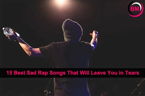 15 Best Sad Rap Songs That Will Leave You in Tears