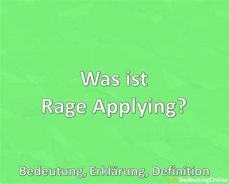 Was Ist Rage Applying Bedeutung Erkl Rung Definition Bedeutung Online