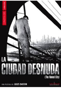 La Ciudad Desnuda The Naked City