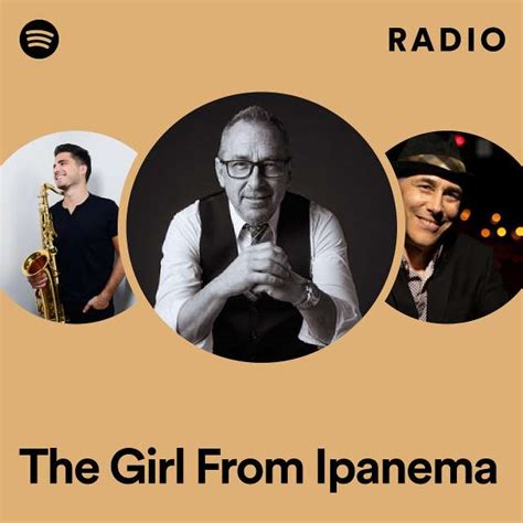 The Girl From Ipanema Radio Playlist By Spotify Spotify