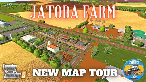 Jatoba Farm New Mod Map Tour In Farming Simulator 19 YouTube