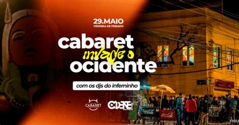 Cabaret Invade o Ocidente 29 05 Véspera de Feriado em Porto Alegre