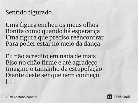 Sentido Figurado Uma Figura Encheu Os Allan Caetano Zanetti Pensador