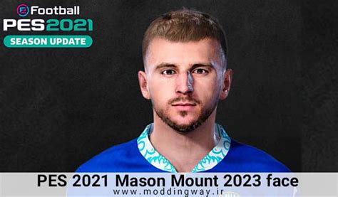 فیس Mason Mount برای Pes 2021 آپدیت 18 مهر 1402 مودینگ وی