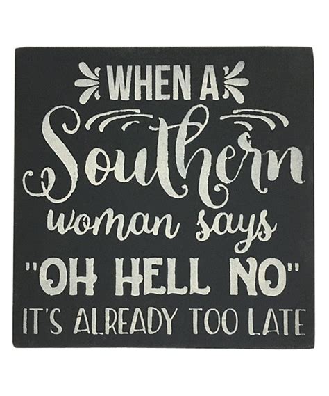 Take A Look At This When A Southern Woman Says Wall Décor Today Funny Quotes Sarcastic