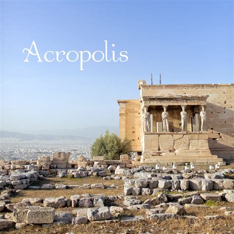 Guide to the World's Oldest City - The Acropolis of Athens