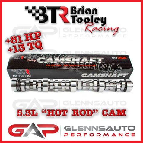 Btr Hot Rod 5 3l Ls Cam Glenns Auto Performance