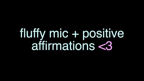 Asmr Fluffy Mic And Positive Affirmations [whisper] Youtube