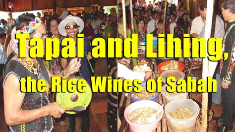 Tapai And Lihing The Rice Wines Of Sabah Youtube