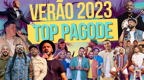 TOP PAGODE 2023 MELHORES PAGODES 2023 YouTube