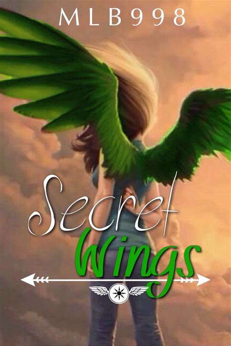 Secret Wings - Chapter 40 - Wattpad