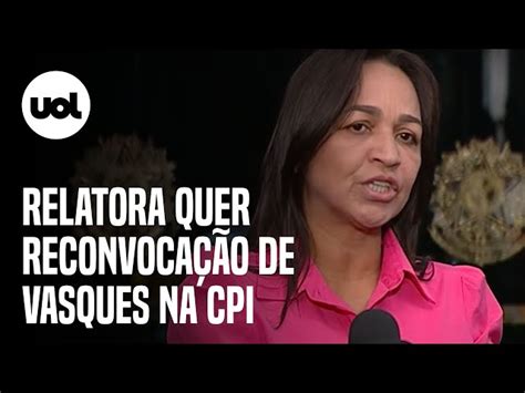 Relatora Da Cpi Quer Reconvocação De Silvinei Vasques E Acareação