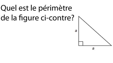 Périmètre d un triangle rectangle Secondaire 3 Théorème de