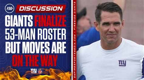 Giants Finalize 53 Man Roster But Moves Are On The Way YouTube