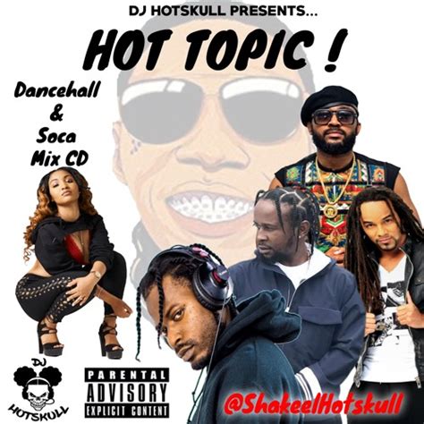 Stream Hot Topic Mix Cd By Dj Hotskull Shakeelhotskull By Shakeel