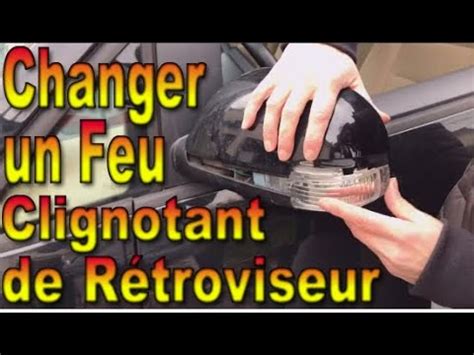 Changer un feu clignotant de rétroviseur ou répétiteur Facilement en 14