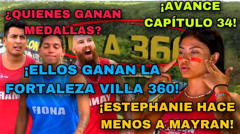 AVANCE CAP 34 ELLOS GANAN LA FORTALEZA VILLA 360 ESTEPHANIE HACE