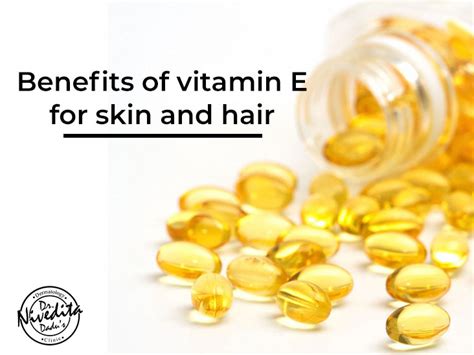 Benefits Of Vitamin E For Skin And Hair